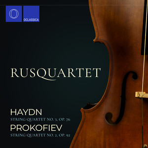Rusquartet - String Quartet No. 3 in C Major, Op.76, Hob. III:77 