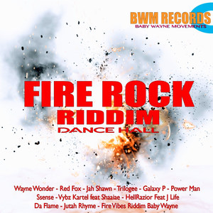 Fire Rock Riddim Dance Hall