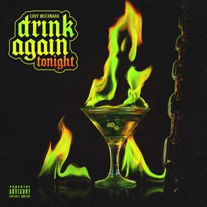 Drink Again Tonight (Explicit)