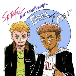 Erase The Past (feat. Spiteful) (Explicit)