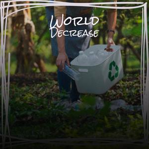 World Decrease