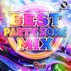 BEST PARTYZONE MIX (Mixed by DJ TOSHIKAZ)