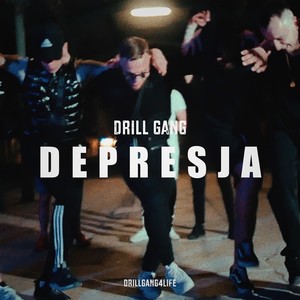 Drill Gang - Depresja (Explicit)