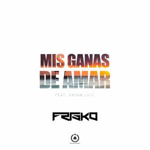 Mis Ganas De Amar (feat. Dayan Love)