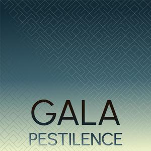 Gala Pestilence