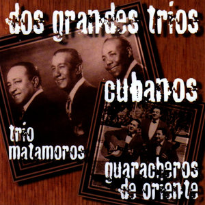 Dos Grandes Trios Cubanos