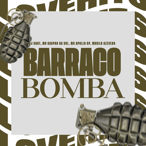 Barraco Bomba (Explicit)