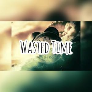 Wasted Time (feat. Johnn) [Explicit]