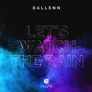 Let's Watch the Rain