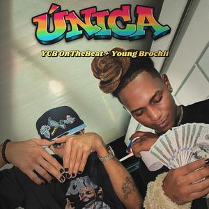UNICA (feat. Young Brochii)