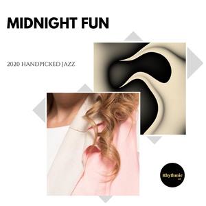 Midnight Fun: 2020 Handpicked Jazz