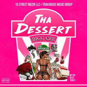 Tha Dessert (Explicit)