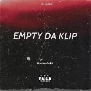 Empty Da Klip (Explicit)