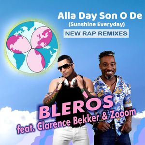 Alla Day Son O De (Sunshine Everyday) (New Rap Remixes)