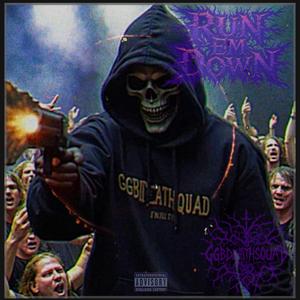 RUN EM DOWN (feat. Knifefvght, Zel Wood$, Paul Berra & NXVERSLEEP) (Explicit)