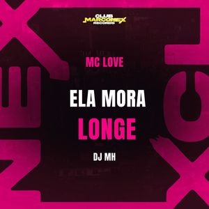 Ela Mora Longe Senta Bem (Explicit)