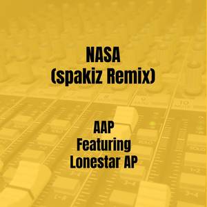 NASA (spakiz Remix) [Explicit]