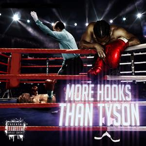 More Hooks Than Tyson (Explicit)