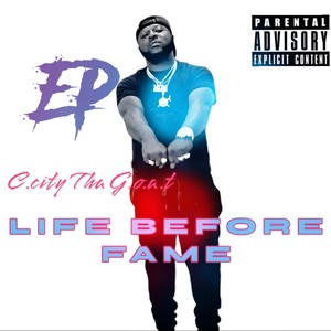 Life before fame (Explicit)