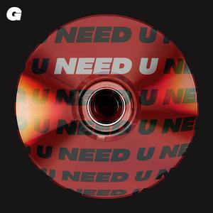 NEED U