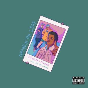 Grabbin' on Leaf (Explicit)