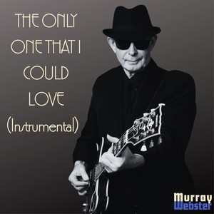 The Only One That I Could Love (Instrumental)