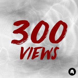 300 Views (Explicit)