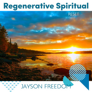 Regenerative Spiritual Reset