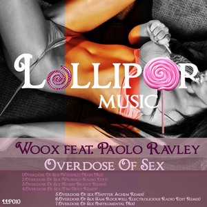 Overdose Of Sex (Sam Rockwell Electrolicious Radio Edit Remix)