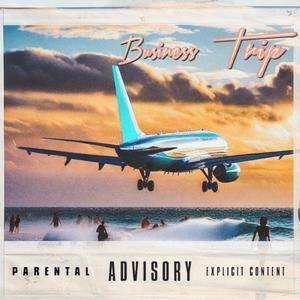 Business Trip (feat. MELVIN LOUIS FINLEY) (Explicit)