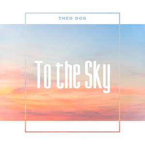 To the Sky