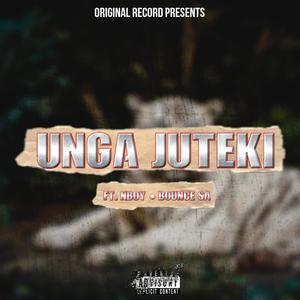 Unga Juteki (feat. Nboy & Bounce SA) [Explicit]