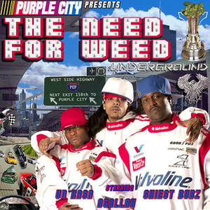 Purple City Presents: The Need for Weed (Explicit)