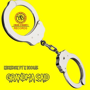 Grandma Said (Explicit)