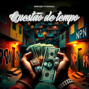 Questão de Tempo (feat. Davila) [Explicit]