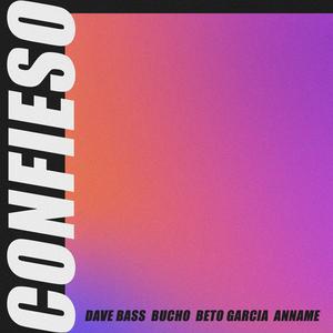 Confieso (feat. Beto Garcia, Bucho & Anname)