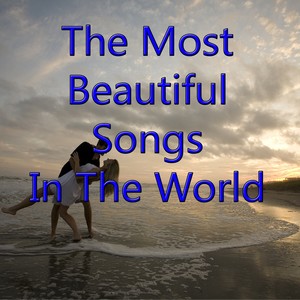 The Most Beautiful Songs in the World