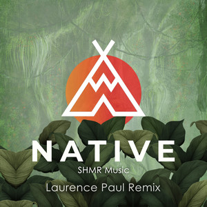 Native (Laurence Paul Remix)