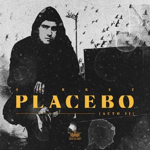 Placebo (Acto II) (Explicit)