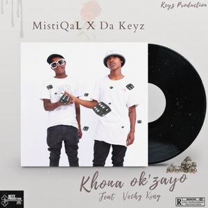 Khona ok'zayo (feat. Da Keyz & Vochy King)