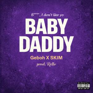 Baby Daddy (feat. SKIM) (Explicit)