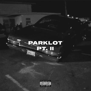 Parklot pt. II (feat. GioGio) [Explicit]