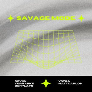 Savage Mode (Explicit)
