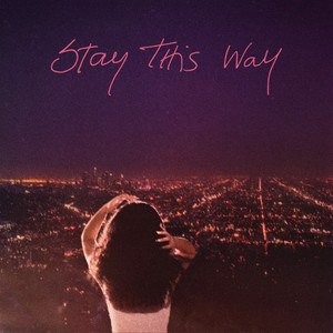 Stay This Way(feat. Kes Kross)