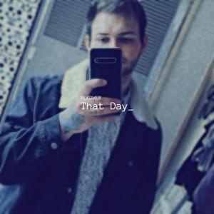 That Day (Explicit)