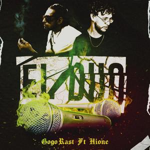 El Duo (feat. Gogo Ras, Hione & Dj Kay Fear) [Explicit]