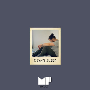 I Can't Sleep (Explicit)