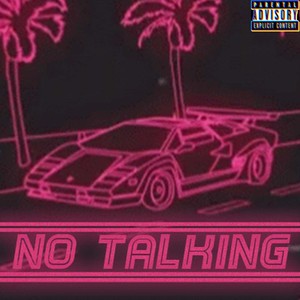 No Talking (Explicit)