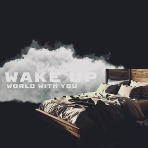 Wake Up