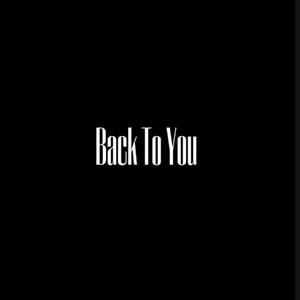 Back To You (Explicit)